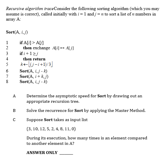 Solved Recursive algorithm traceConsider the following | Chegg.com