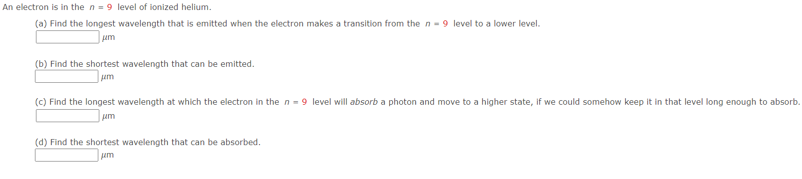 Solved An electron is in the n=9 level of ionized helium. | Chegg.com