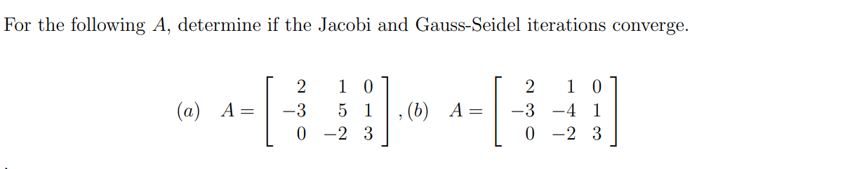 Solved or the following A, determine if the Jacobi and | Chegg.com