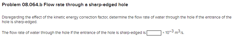 Problem 08.064.b Flow rate through a sharp-edged hole | Chegg.com