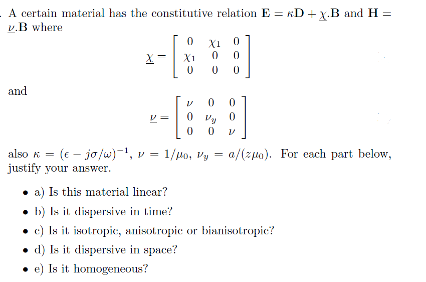 Solved A certain material has the constitutive relation E = | Chegg.com