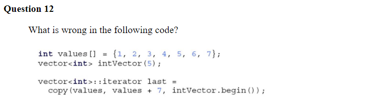 Solved What is wrong in the following code? int values | Chegg.com