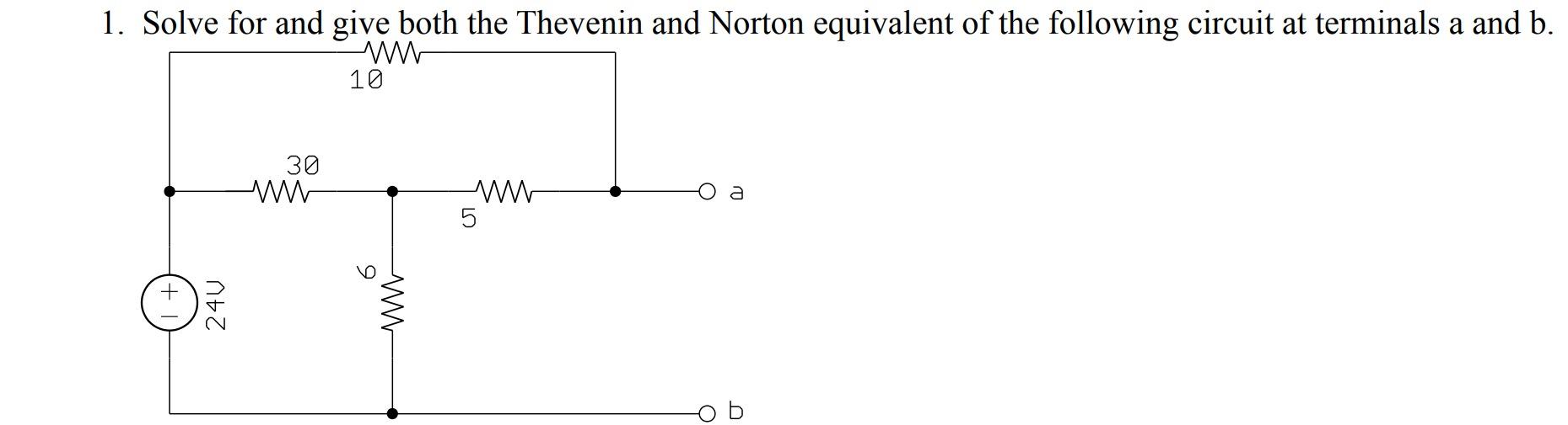 Solved 1. Solve For And Give Both The Thevenin And Norton 