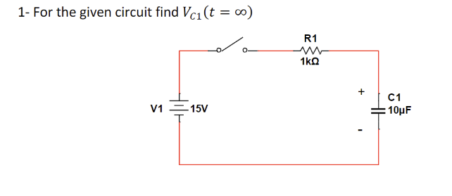 Solved 1- For the given circuit find VC1(t=∞) | Chegg.com