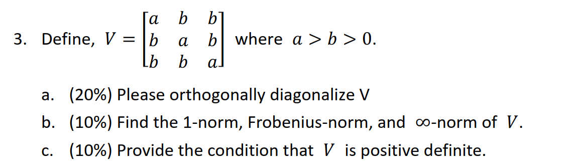 Solved Γα B B 3. Define, V = |b A B Where A > B>0. Lb B αλ | Chegg.com