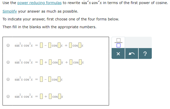 Solved Use the power reducing formulas to rewrite sin'x | Chegg.com