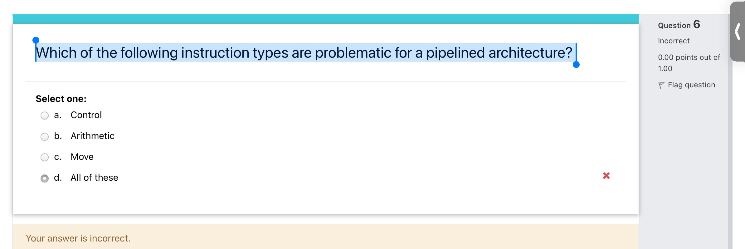 Solved Question 6 ( Incorrect Which Of The Following | Chegg.com