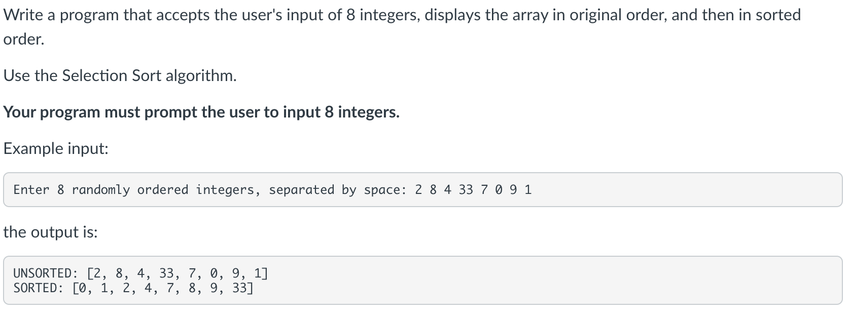 Solved Write a program that accepts the user's input of 8 | Chegg.com