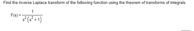 Solved Find The Inverse Laplace Transform Of The Following | Chegg.com