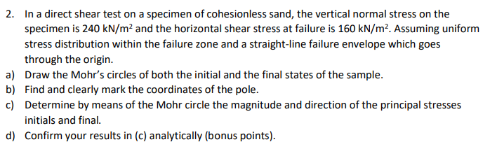 Solved 2. In a direct shear test on a specimen of | Chegg.com