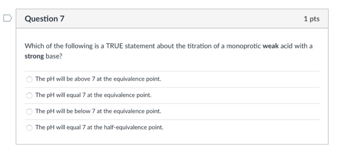 Solved DQuestion 7 1 pts Which of the following is a TRUE | Chegg.com