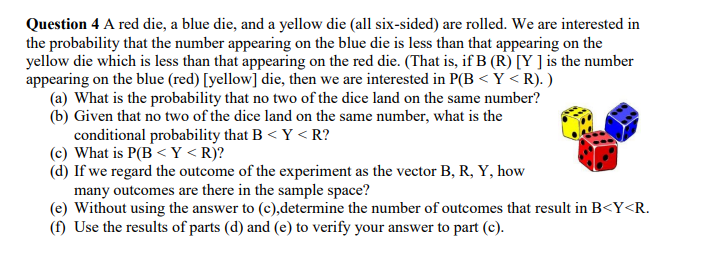 Solved Question 4 A Red Die, A Blue Die, And A Yellow Die | Chegg.com ...