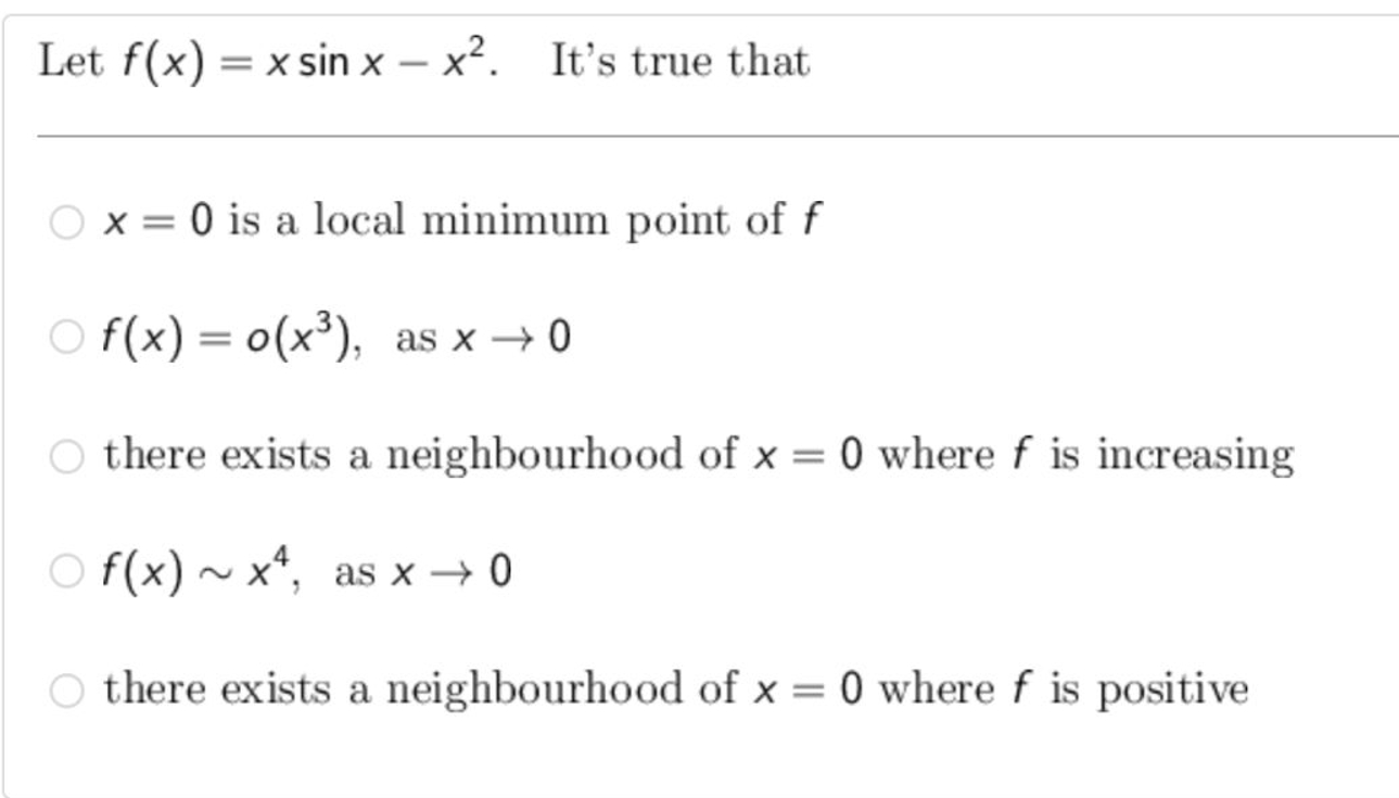 Solved let f x xsinx x2 it s true thatx 0 is a local chegg