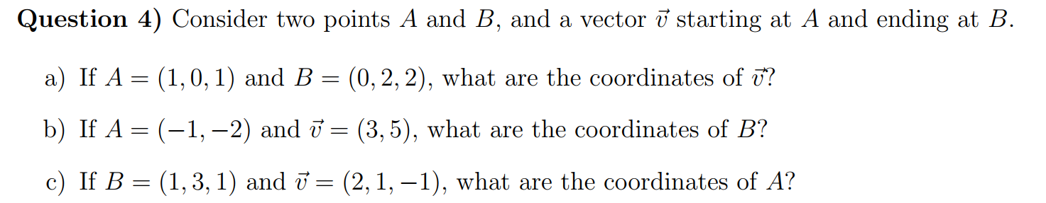 Solved Question 4) Consider Two Points A And B, And A Vector | Chegg.com