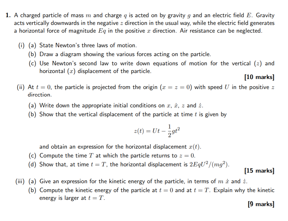 Solved 1. A charged particle of mass m and charge q is acted | Chegg.com