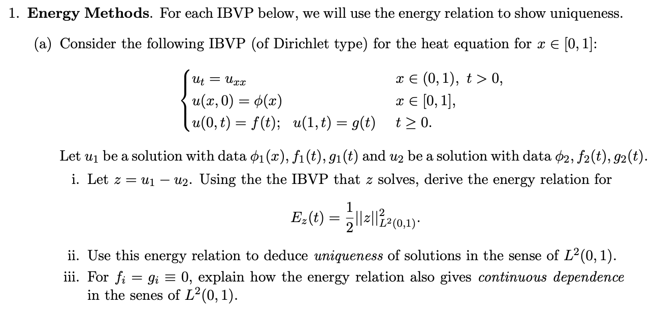 1. Energy Methods. For each IBVP below, we will use | Chegg.com