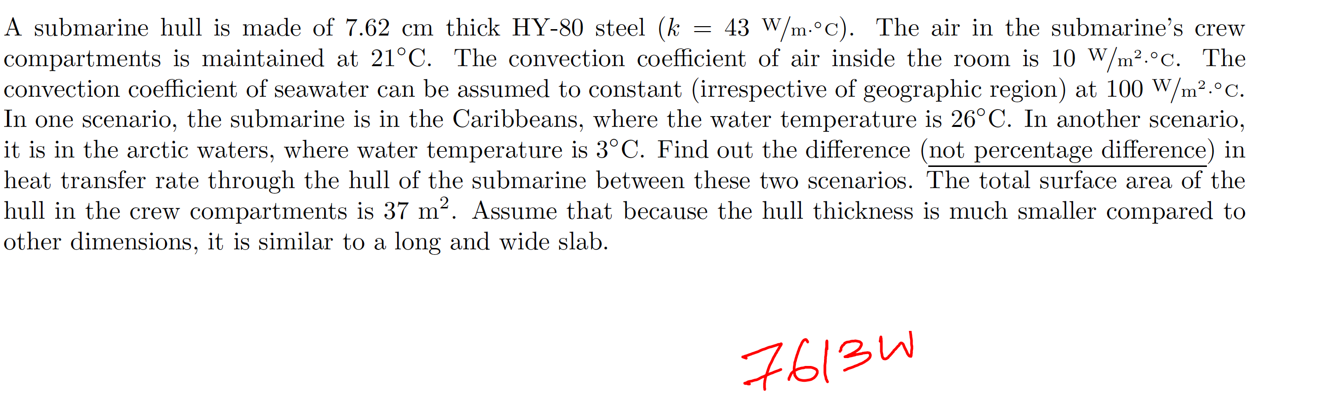 Solved A submarine hull is made of 7.62 cm thick HY 80