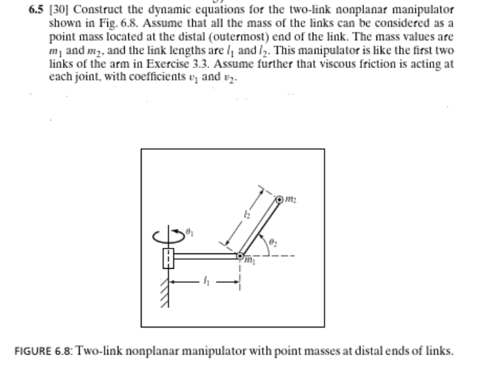 Solved 6.5 30] Construct the dynamic equations for the | Chegg.com