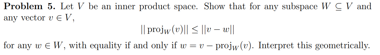 Solved Problem 5. Let V be an inner product space. Show that | Chegg.com