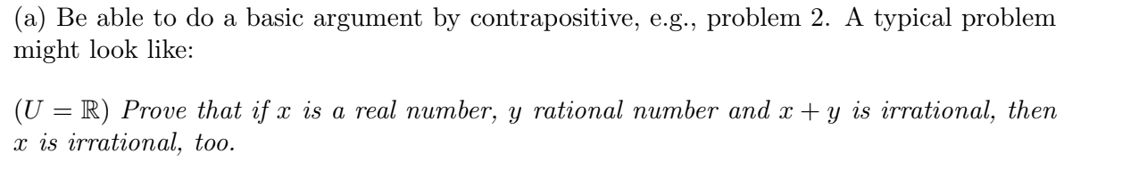 Solved (a) Be Able To Do A Basic Argument By Contrapositive, | Chegg.com