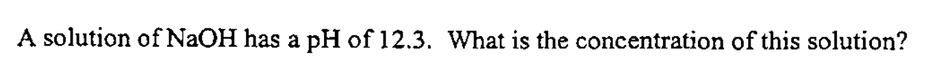 Solved A Solution Of Naoh Has A Ph Of 12.3 . What Is The 