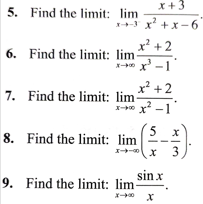 Solved 5 Find The Limit Limx→−3x2 X−6x 3 6 Find The