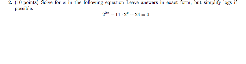 Solved 2. (10 points) Solve for x in the following equation | Chegg.com