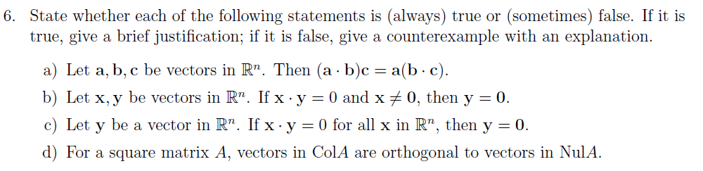 Solved 6. State whether each of the following statements is | Chegg.com