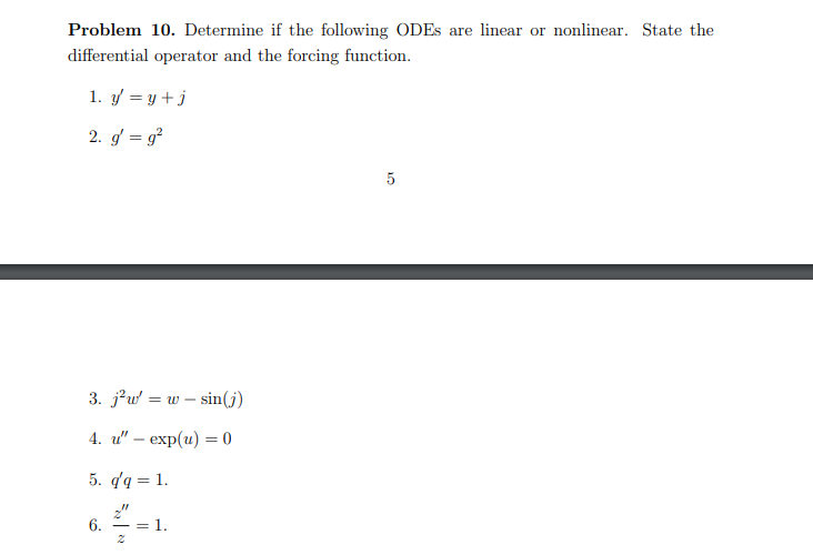 Solved Problem 10. Determine if the following ODEs are | Chegg.com