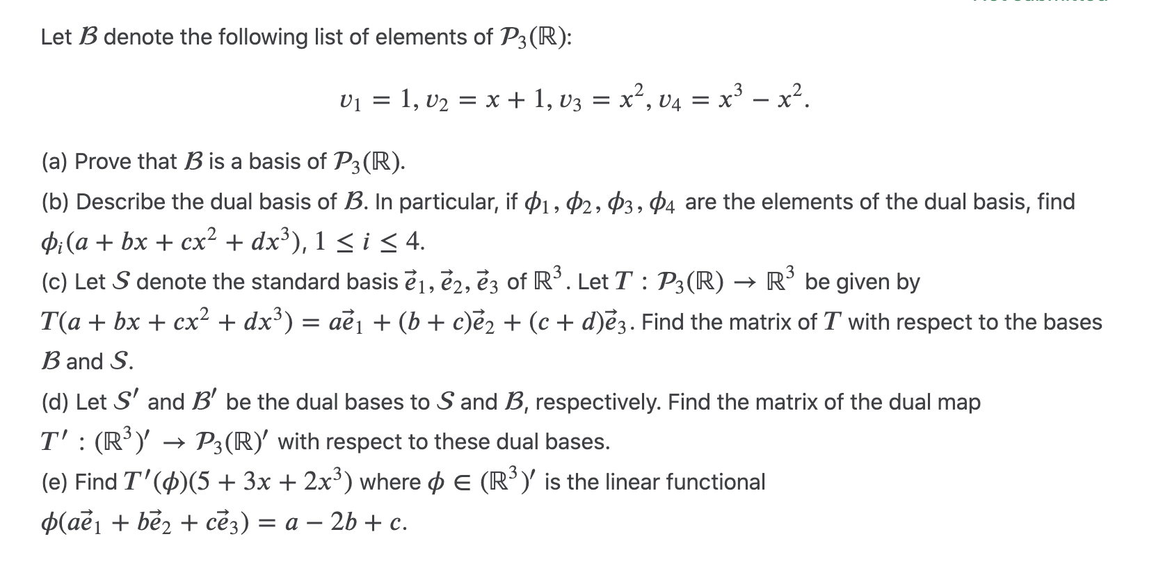 Solved Let B denote the following list of elements of P3(R) | Chegg.com