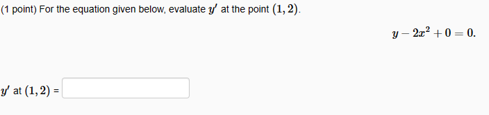 Solved (1 Point) For The Equation Given Below, Evaluate Y′ | Chegg.com