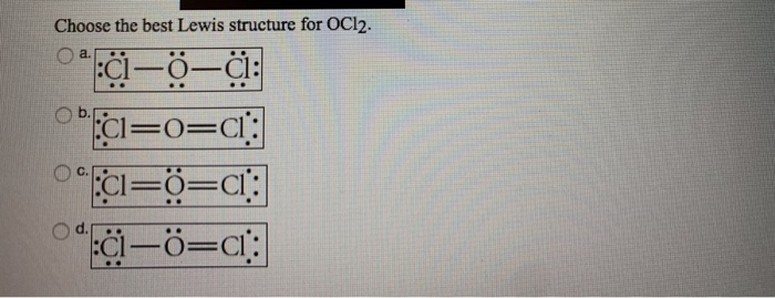 9+ Choose The Best Lewis Structure For Ocl2 - AlishyaElliott