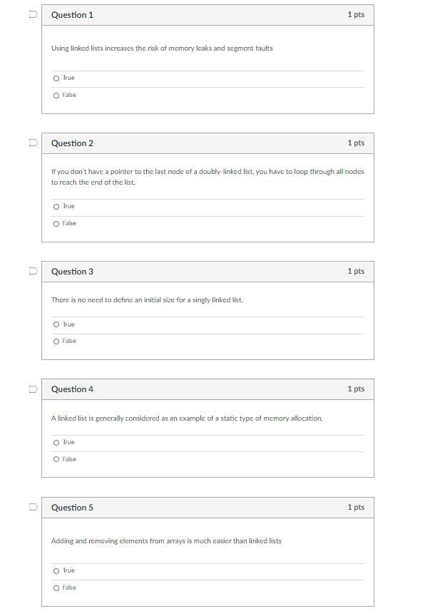 Solved D Question 1 1 pts Using linked lists increases the | Chegg.com