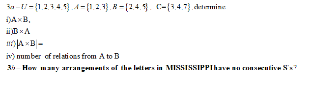 Solved 3a-U={1,2,3,4,5), A={1,2,3}, B = {2.4,5}, C={3.4.7), | Chegg.com