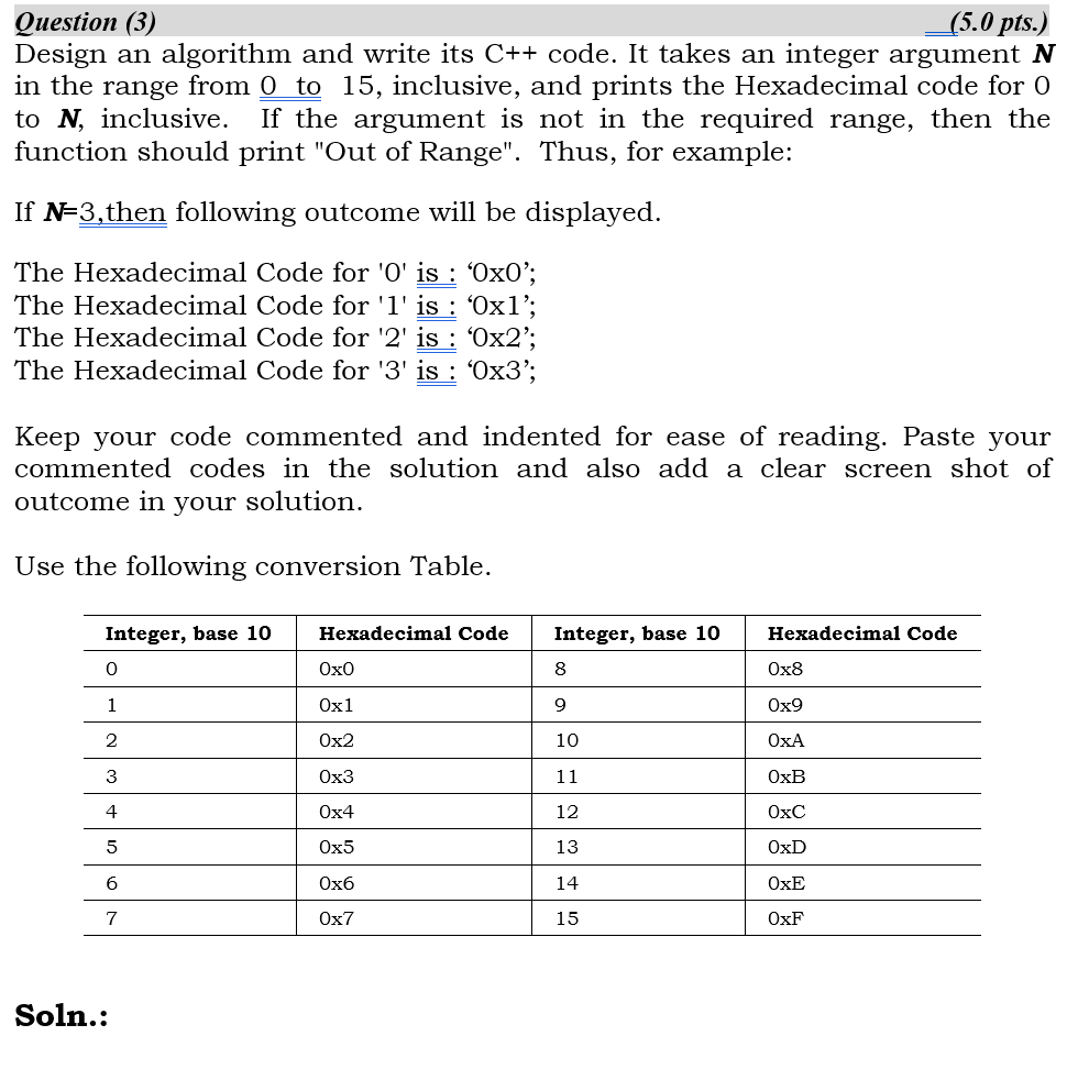 Solved Question (3) (5.0 pts.) Design an algorithm and write | Chegg.com