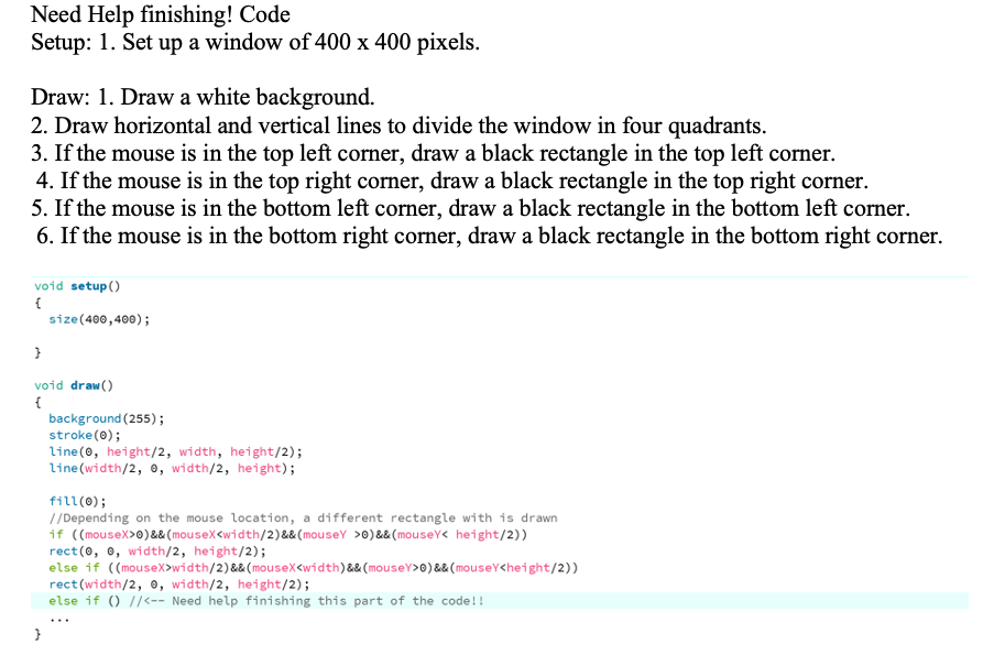 Solved Need Help finishing! Code Setup: 1. Set up a window | Chegg.com