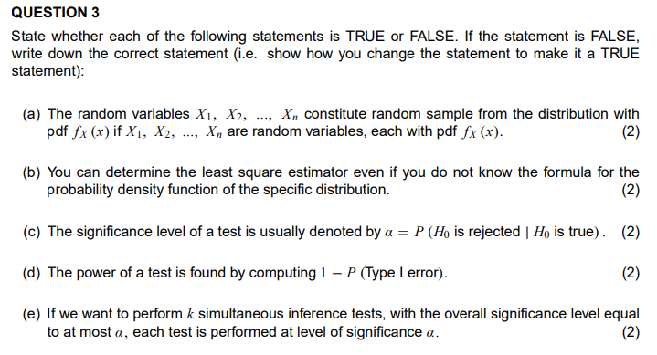 Solved QUESTION 3 State Whether Each Of The Following | Chegg.com