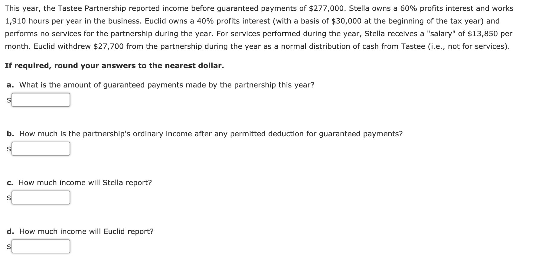 Solved This Year, The Tastee Partnership Reported Income | Chegg.com