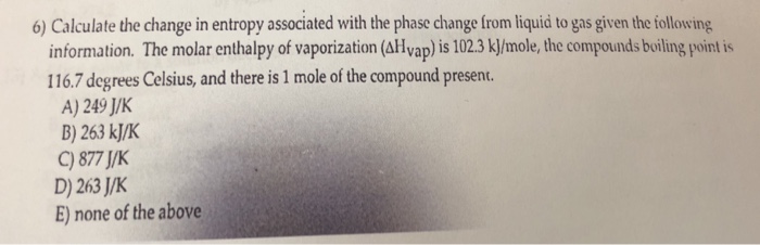 Solved 6) Calculate the change in entropy associated with | Chegg.com