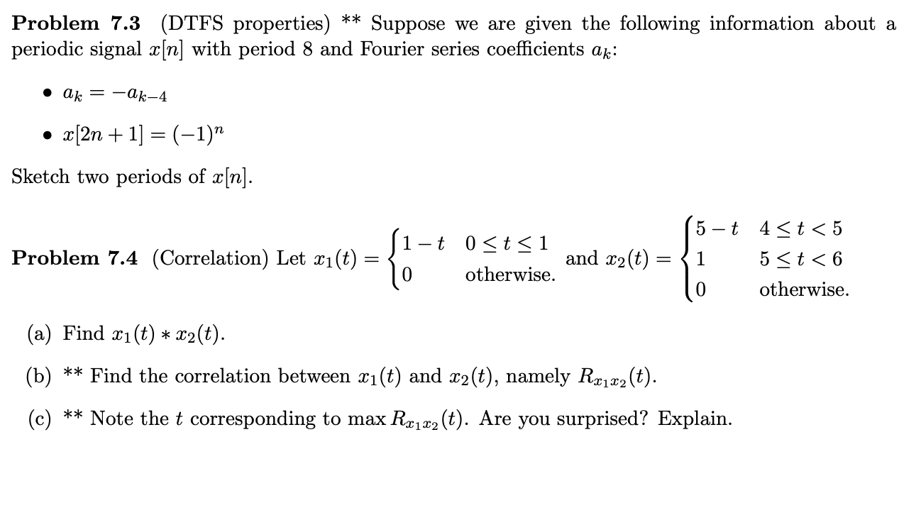 Solved Problem 7.3 (DTFS properties) ** Suppose we are given | Chegg.com