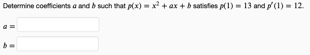 Solved Determine Coefficients A And B Such That P(x)=x2+ax+b | Chegg.com