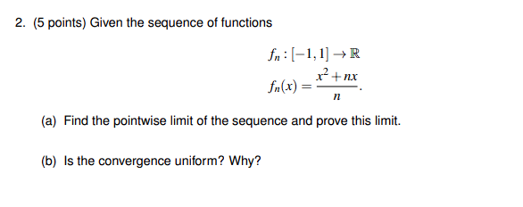 Solved 2. (5 points) Given the sequence of functions | Chegg.com
