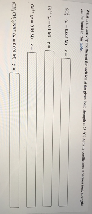 Solved what is the activity coefficient for each ion at the | Chegg.com
