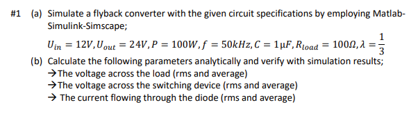 Solved (a) Simulate a flyback converter with the given | Chegg.com