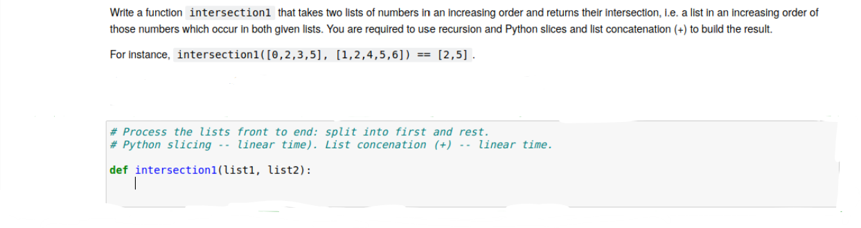 Solved Write a function intersectionl that takes two lists | Chegg.com