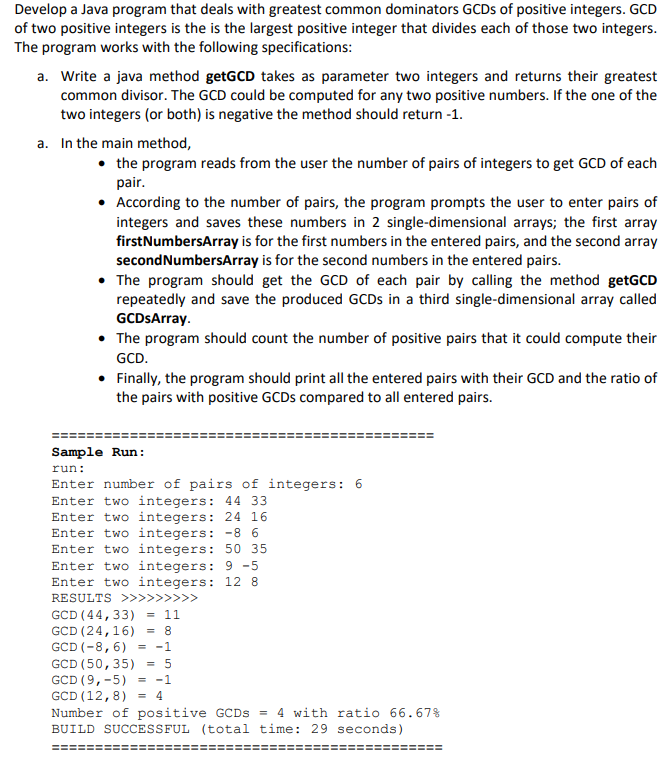 Solved Develop a Java program that deals with greatest | Chegg.com
