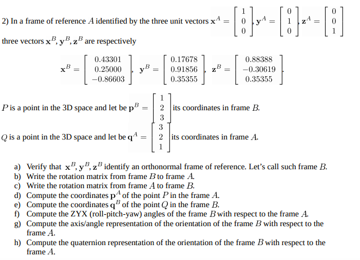 Solved 2) In a frame of reference A identified by the three | Chegg.com