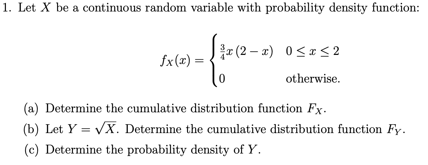 Solved Let X be a continuous random variable with | Chegg.com