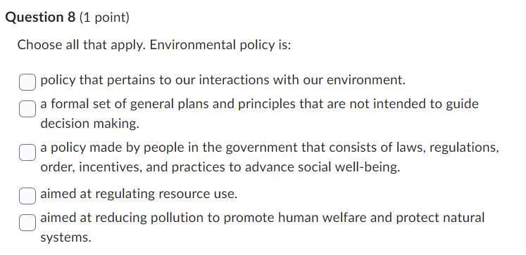 Solved Choose all that apply. Environmental policy is: | Chegg.com