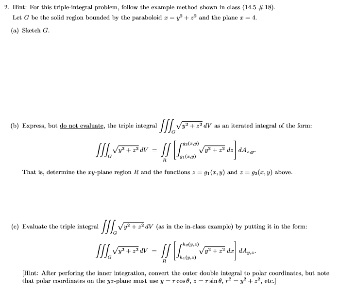 Solved 2. Hint: For this triple-integral problem, follow the | Chegg.com